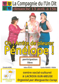 SPECTACLE : OH ! ARRÊTE DE PLEURER PÉNÉLOPE !